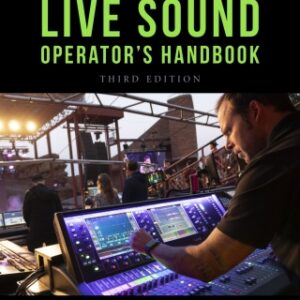 The Ultimate Live Sound Operator's Handbook 3rd Edition - Original PDF