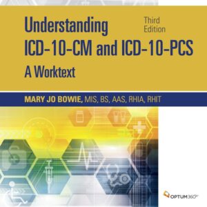 Understanding ICD-10-CM and ICD-10-PCS: A Worktext 3rd Edition - Original PDF