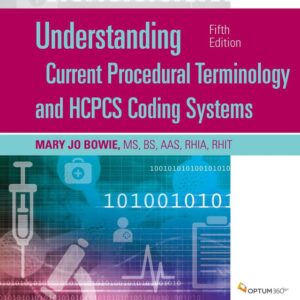 Understanding Current Procedural Terminology and HCPCS Coding Systems 5th Edition - Original PDF