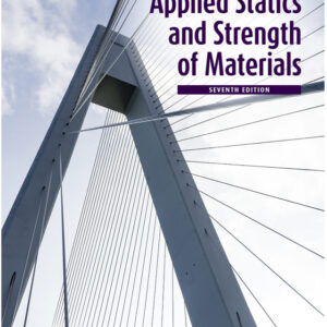 Applied Statics and Strength of Materials 7th Edition - Original PDF