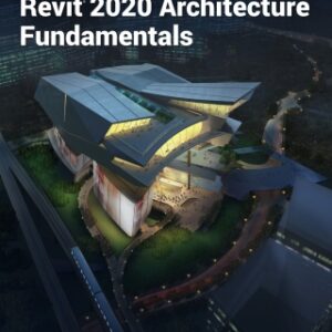 Autodesk Revit 2020 Architecture Fundamentals 9th Edition - Original PDF