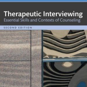 Therapeutic Interviewing Essential Skills and Contexts of Counseling 2nd Edition - Original PDF