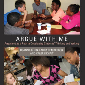 Argue with Me Argument as a Path to Developing Students' Thinking and Writing, 2nd Edition - Original PDF