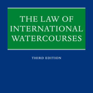 The Law of International Watercourses 3rd Edition - Original PDF