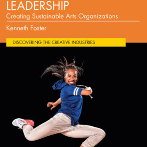 Arts and Cultural Leadership 2nd Edition Creating Sustainable Arts Organizations - Original PDF