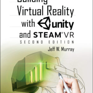 Building Virtual Reality with Unity and SteamVR 2nd Edition - Original PDF