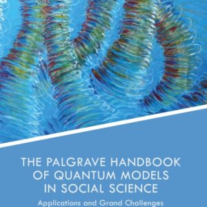 The Palgrave Handbook of Quantum Models in Social Science Applications and Grand Challenges - Original PDF