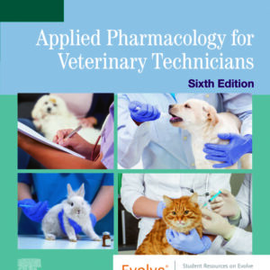 Applied Pharmacology for Veterinary Technicians 6th Edition - Original PDF