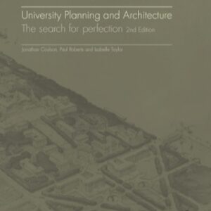 University Planning and Architecture: The search for perfection 2nd Edition- Original PDF