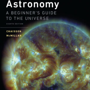 Astronomy: A Beginner's Guide to the Universe 8th Edition - Original PDF