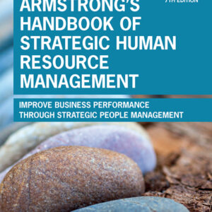 Armstrong's Handbook of Strategic Human Resource Management 7th Edition Improve Business Performance Through Strategic People Management - Original PDF