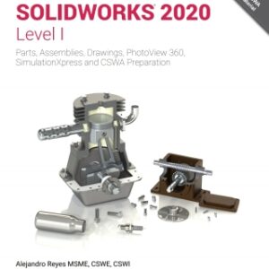 Beginner's Guide to SOLIDWORKS 2020 - Level I 14th Edition - Original PDF