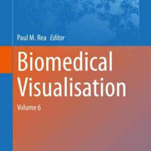 Biomedical Visualisation 6th Edition Volume 6 - Original PDF