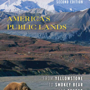 America's Public Lands From Yellowstone to Smokey Bear and Beyond 2nd Edition - Original PDF