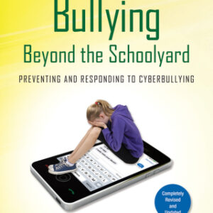 Bullying Beyond the Schoolyard Preventing and Responding to Cyberbullying, 2nd Edition - Original PDF