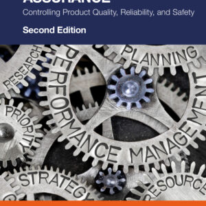 Total Manufacturing Assurance: Controlling Product Quality, Reliability, and Safety 2nd Edition - Original PDF