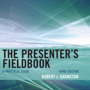 The Presenter's Fieldbook A Practical Guide, 3rd Edition - Original PDF