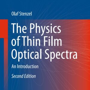 The Physics of Thin Film Optical Spectra 2nd Edition An Introduction - Original PDF