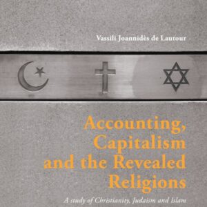 Accounting, Capitalism and the Revealed Religions A Study of Christianity, Judaism and Islam - Original PDF