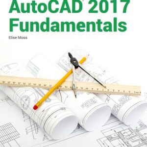 Autodesk AutoCAD 2017 Fundamentals 15th Edition - Original PDF