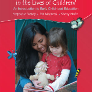 Who Am I in the Lives of Children? An Introduction to Early Childhood Education 11th Edition - Original PDF