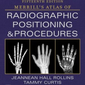 Workbook for Merrill's Atlas of Radiographic Positioning and Procedures E-Book 15th Edition - Original PDF