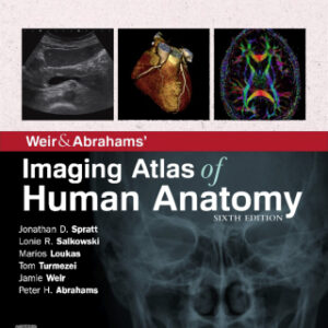 Weir & Abrahams' Imaging Atlas of Human Anatomy 6th Edition - Original PDF