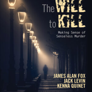 The Will To Kill Making Sense of Senseless Murder 5th Edition - Original PDF