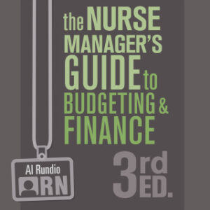 The Nurse Manager’s Guide to Budgeting & Finance 3rd Edition - Original PDF