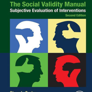 The Social Validity Manual 2nd Edition Subjective Evaluation of Interventions - Original PDF