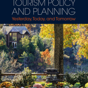 Tourism Policy and Planning 3rd Edition Yesterday, Today, and Tomorrow - Original PDF