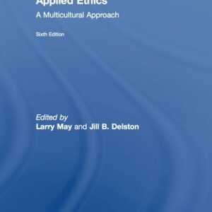 Applied Ethics A Multicultural Approach, 6th Edition - Original PDF