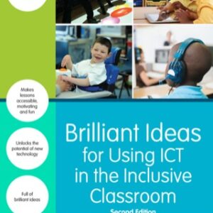 Brilliant Ideas for Using ICT in the Inclusive Classroom 2nd Edition - Original PDF