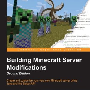 Building Minecraft Server Modifications 2nd Edition - Original PDF