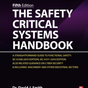 The Safety Critical Systems Handbook A Straightforward Guide to Functional Safety: IEC 61508 (2010 Edition), IEC 61511 (2015 Edition) and Related Guidance, 5th Edition - Original PDF