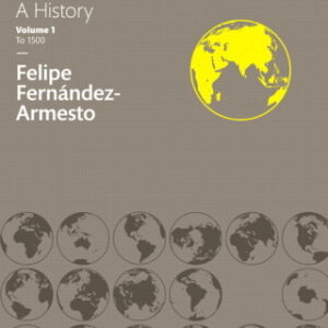 The World: A History, Volume 1 3rd Edition - Original PDF