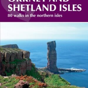 Walking on the Orkney and Shetland Isles: 80 walks in the northern isles 2nd Edition - Original PDF