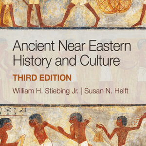 Ancient Near Eastern History and Culture 3rd Edition - Original PDF