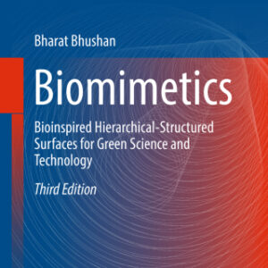 Biomimetics 3rd Edition Bioinspired Hierarchical-Structured Surfaces for Green Science and Technology - Original PDF