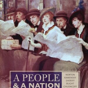 A People and a Nation: A History of the United States 10th Edition - Original PDF