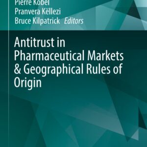 Antitrust in Pharmaceutical Markets & Geographical Rules of Origin - Original PDF