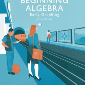 Beginning Algebra Early Graphing, 4th Edition - Original PDF