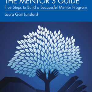 The Mentor’s Guide: Five Steps to Build a Successful Mentor Program 2nd Edition - Original PDF