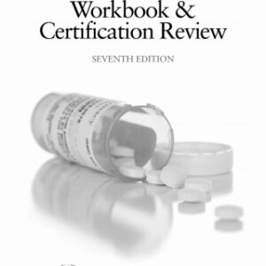 The Pharmacy Technician Workbook and Certification Review 7th Edition - Original PDF