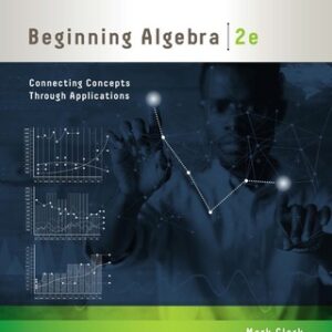 Beginning Algebra: Connecting Concepts through Applications 2nd Edition - Original PDF