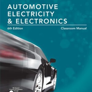 Today's Technician: Automotive Electricity and Electronics, Classroom and Shop Manual Pack 6th Edition - Original PDF