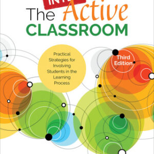 The InterActive Classroom Practical Strategies for Involving Students in the Learning Process, 3rd Edition - Original PDF