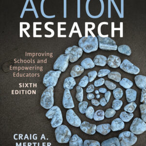 Action Research: Improving Schools and Empowering Educators 6th Edition - Original PDF