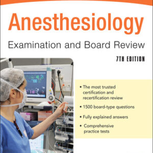 Anesthesiology Examination and Board Review 7th Edition - Original PDF