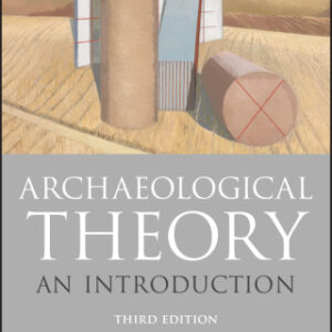 Archaeological Theory 3rd Edition An Introduction - Original PDF